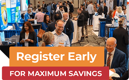 Register Early for Maximum Savings